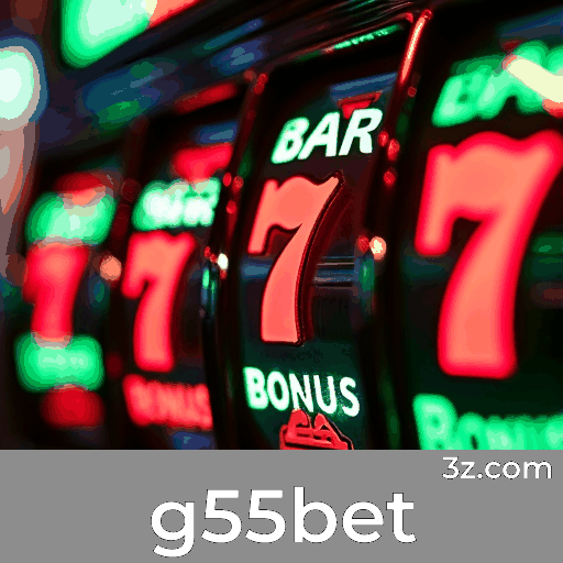 g55bet: Cassino Premiável e Pagamentos Rápidos
